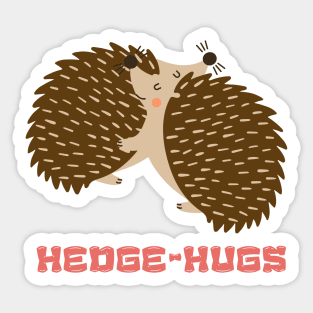 Hedge Hugs Sticker